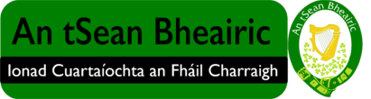 An tSean Bheairic, Ionad Cuartaíochta an Fháil Charraigh